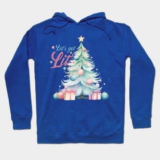 Let's get LIT - Watercolor Christmas Tree Hoodie